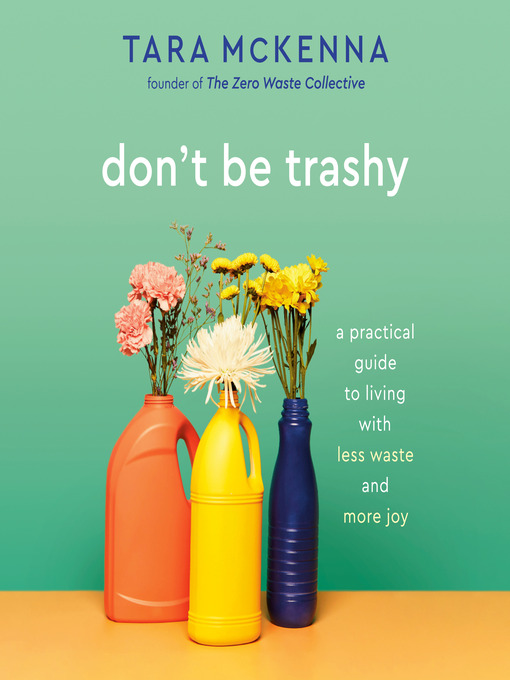Title details for Don't Be Trashy by Tara McKenna - Wait list